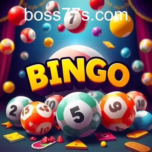 Bingo Games: Exploring the World of Boss77 com