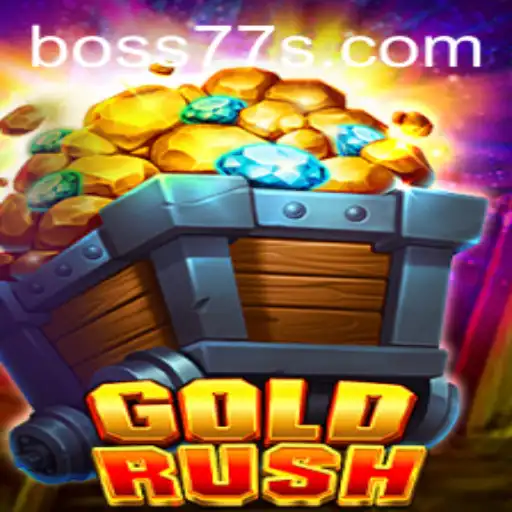 Exploring the Excitement of GoldRush and the Role of Boss77 Com