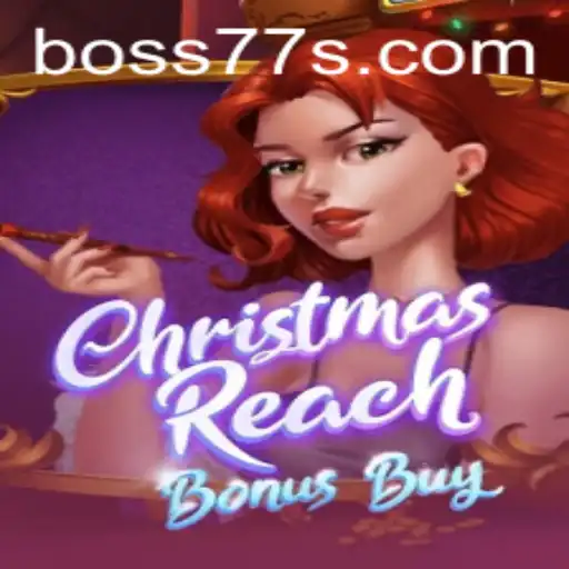 Unlock the Festive Fun with ChristmasReachBonusBuy at Boss77 Com