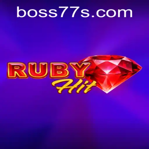 Exploring RubyHit: The Exciting World of Boss77 Com